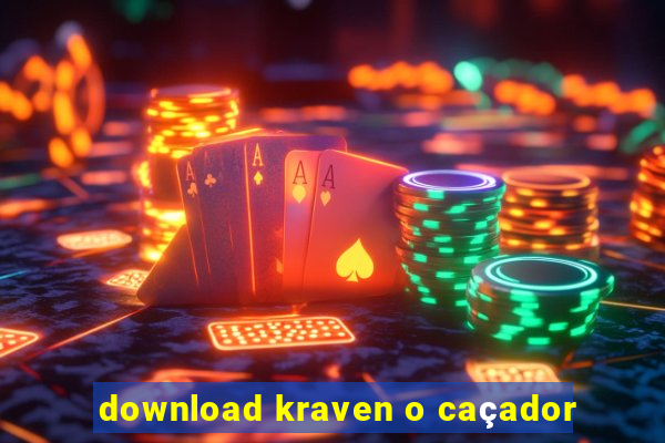 download kraven o caçador